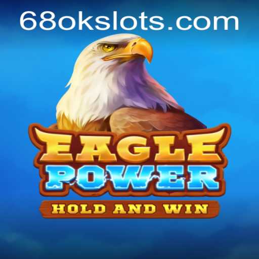 Experience the Thrill of EaglePower—A New Gaming Sensation