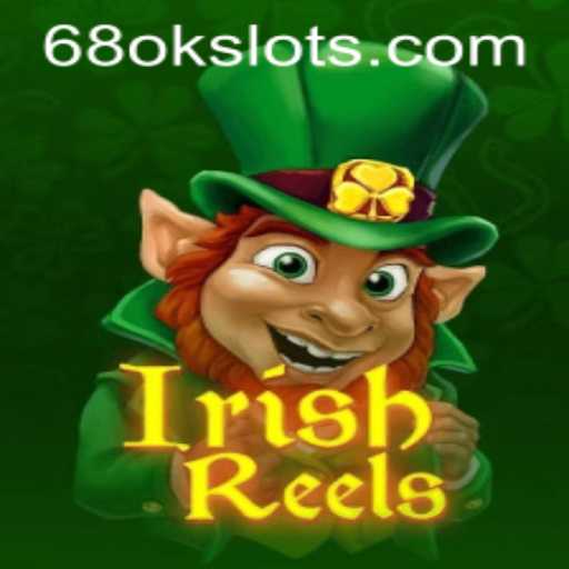 Experience the Luck of the Irish with IrishReels at 68OK.COM