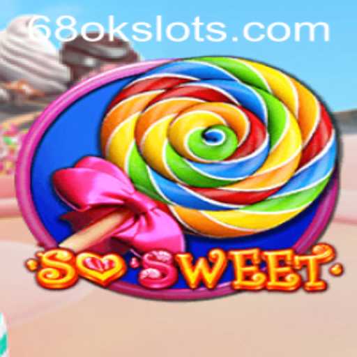 SoSweet Game Extravaganza: A Sweet Journey into the World of 68OK.COM
