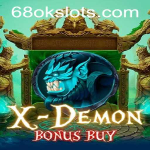 Exploring the Thrill of XDemonBonusBuy at 68OK.COM